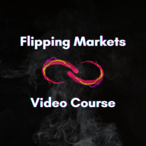 Flipping Markets Video Course